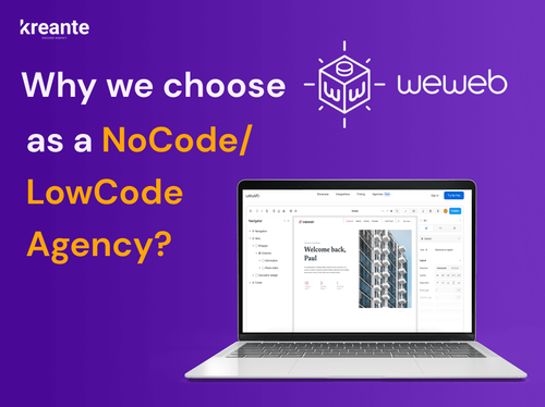 Why we choose WEWEB as a NoCode Agency Kreante
