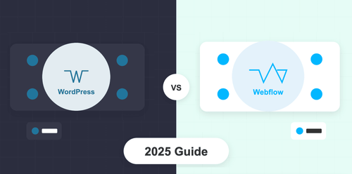 Webflow vs WordPress: Choosing the Right Platform for Your Website in 2025
