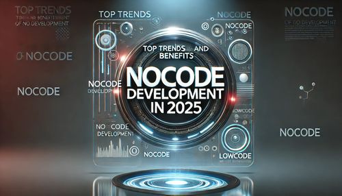 The Future of Nocode: Trends, Tools, and Best Practices for Success in 2025